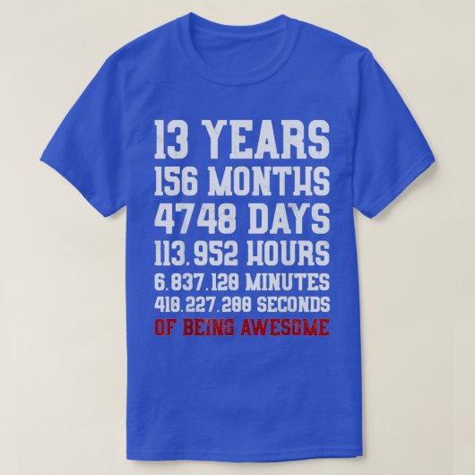13 Years old of Being Awesome 13th Birthday Gift T-shirt (Design voorkant)