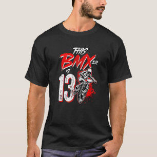 13e geboorte jongen BMX geboortedag Decoraties T-shirt