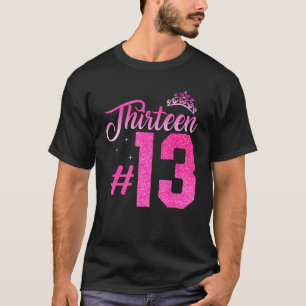 13e geboorte meisjes 13 jaar Tien tiener Birthda T-shirt
