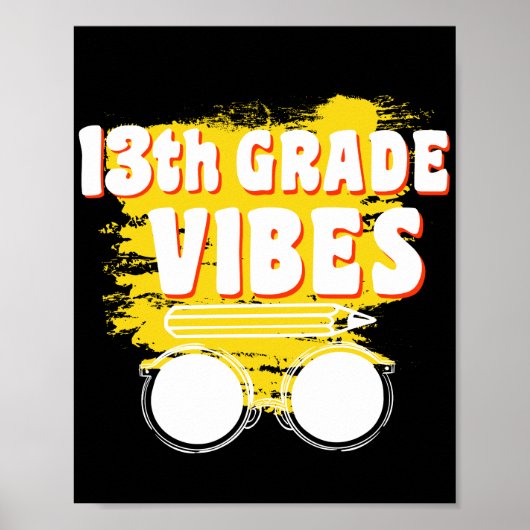 13e Shirt voor de vibes in de klas Poster (Voorkant)