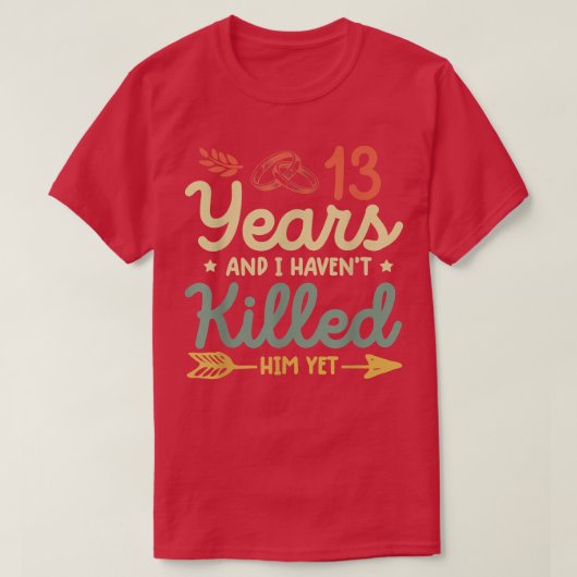 13e trouwdag - t-shirt - stellen 13 (Design voorkant)