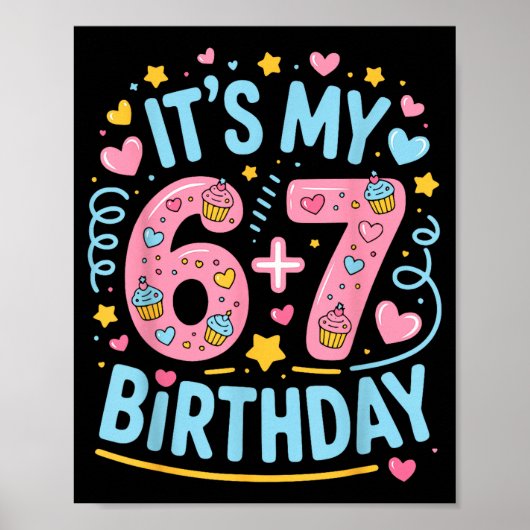 13e verjaardag 13 jaar oud 67 verjaardag grappig 6 poster (Voorkant)