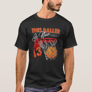 13e verjaardag basketbal Grappig 13 jaar oud Kinde T-shirt