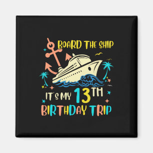 13e verjaardag Cruise reis Funny Nautical Vakantie Magneet