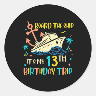 13e verjaardag Cruise reis Funny Nautical Vakantie Ronde Sticker