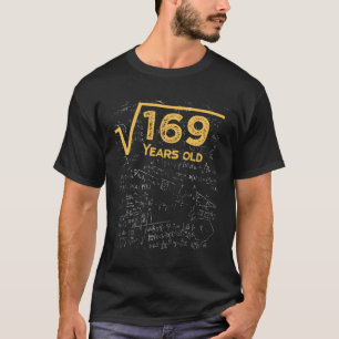 13e verjaardag Square Root van 169 13 jaar oude Wi T-shirt
