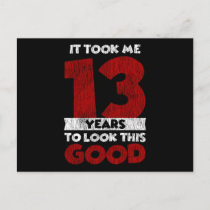13e Verjaardag 't Duurde 13 Jaar Voordat Ik Er Zo  Briefkaart