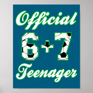13e verjaardag tiener grappig voetbal 6+7 meme  poster
