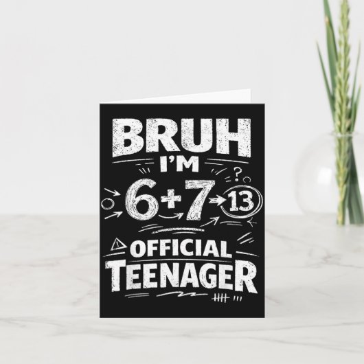 13e verjaardagsshirt Grappige meme 6 7 verjaardag  Kaart (Voorkant)