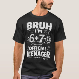 13e verjaardagsshirt grappige meme 6 7 verjaardag t-shirt
