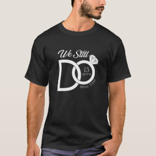 13e weddenschap Jubileum dat we nog steeds 13 jaar T-shirt