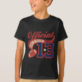 13th Birthday Boy Official Teenager 13 Yrs Old Foo T-shirt (Voorkant)