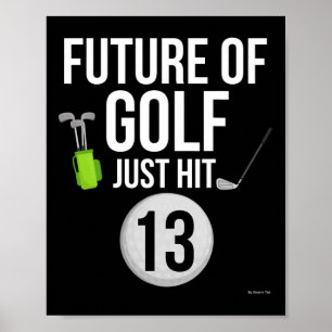 13th Birthday Golf T Shirt 13 jaar oude verjaardag Poster