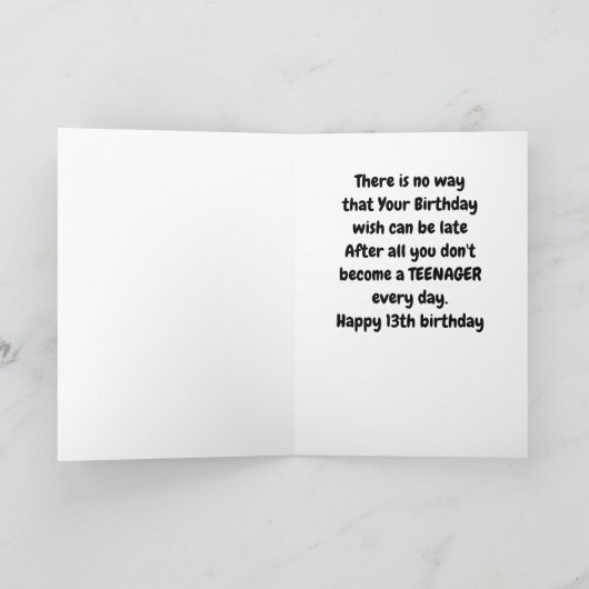 **13th BIRTHDAY* ITS NOT EVERYDAY YOU ARE A TEEN! Kaart (Binnen)