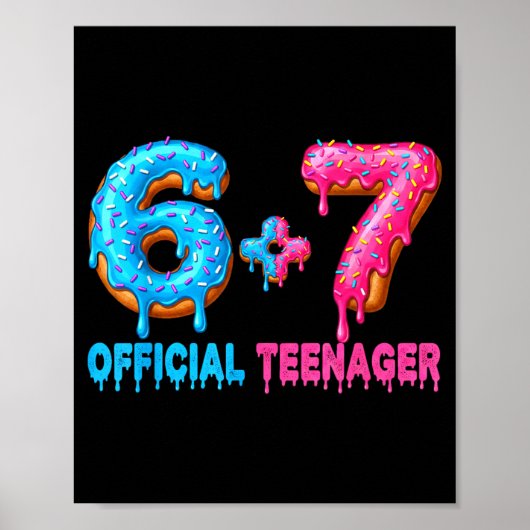 13th Birthday Teenager 6+7 67 Donalt Drip  Poster (Voorkant)