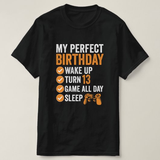 13th Turn 13 My Perfect Birthday Gaming T-shirt (Design voorkant)