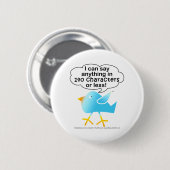 140 KARAKTERS Tweet Pin Ronde Button 5,7 Cm (Voorkant /achterkant)