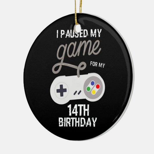 14e verjaardag Gepauzeerd Mijn game 14 jaar oud Keramisch Ornament (Links)