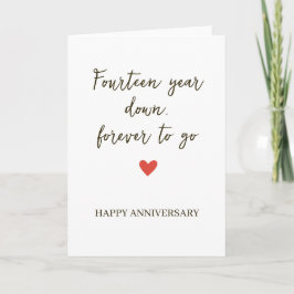 14st Anniversary – Fourtee Year Down Forever to Go Kaart