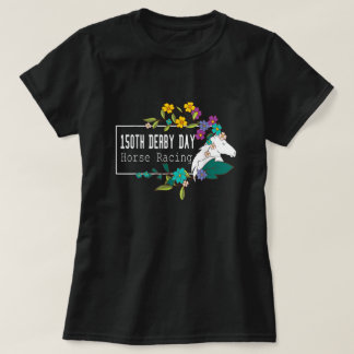 150e Derby Day Horse Racing Funny Lover Horse T-sh T-shirt