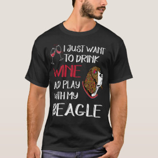 156 Drink wijn en speel met mijn Beagle T-shirt