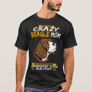 159 Ik ben de Crazy Beagle Mom T-shirt