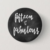 15 & Fabulous - Quinceanera 15e verjaardag Button (Voorkant)