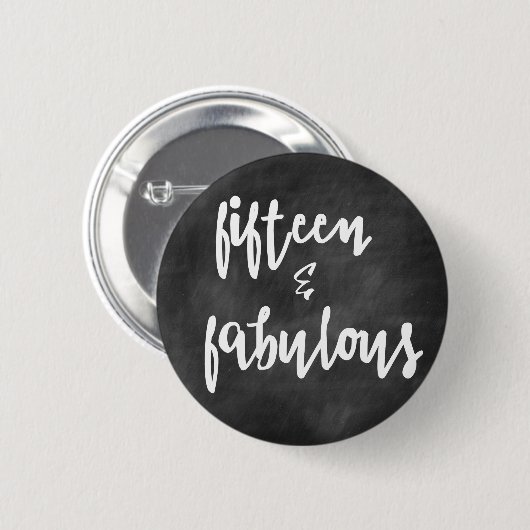 15 & Fabulous - Quinceanera 15e verjaardag Button (Voorkant /achterkant)
