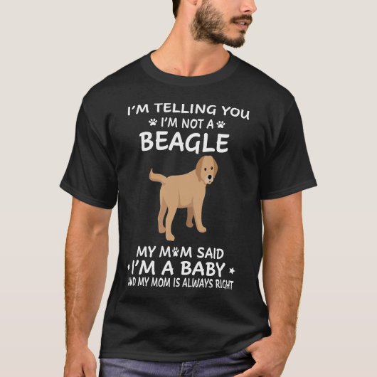 15 Ik zeg je dat ik geen beagle ben T-shirt (Voorkant)