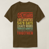 15 jaar 15th Wedding Jubileum Gifts voor haar T-shirt (Design voorkant)