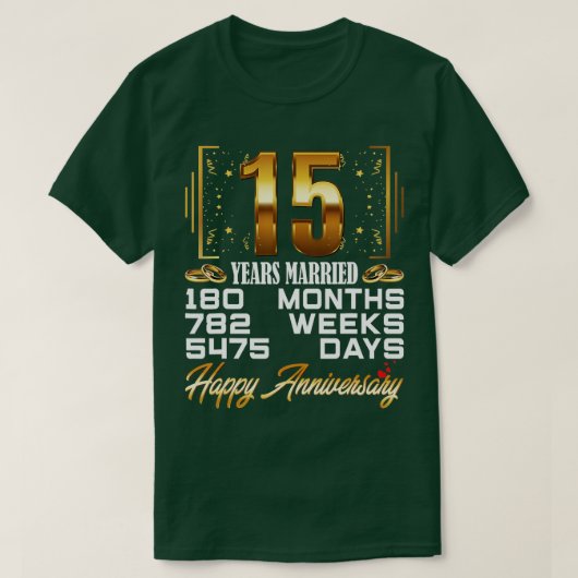 15 jaar gehuwd Funny 15th Wedding Jubileum T-shirt (Design voorkant)