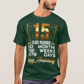 15 jaar gehuwd Funny 15th Wedding Jubileum T-shirt