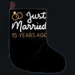 15 jaar geleden getrouwd grote kerstsok<br><div class="desc">Cute design, ideaal voor iedereen die 15 jaar getrouwd is en voor een huwelijkshernieuwing. Het maakt een geweldige matroos voor paren! 'Gewoon getrouwd 15 jaar geleden' citaat voor een paar dat 15 jaar geleden getrouwd was of een paar dat trouwberichten verlengde op hun trouwdag. Ben je een romantische echtgenoot of...</div>