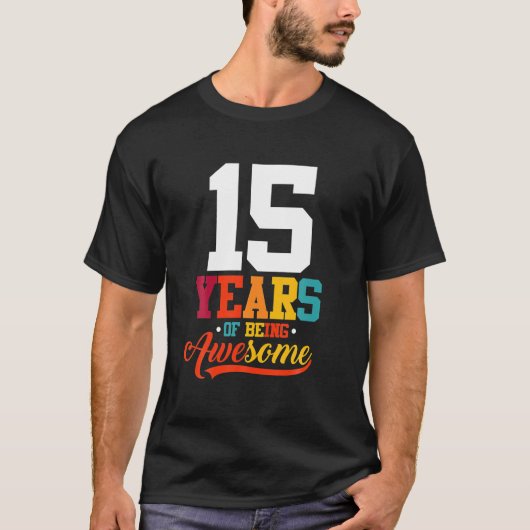 15 jaar Geweldige cadeaus 15 jaar oud 15 jaar oud T-shirt (Voorkant)