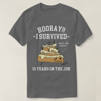 15 Jaar in Dienst 15e Werkjubileum T-shirt