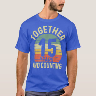 15 jaar samen 15th Wedding Jubileum for Hus T-shirt
