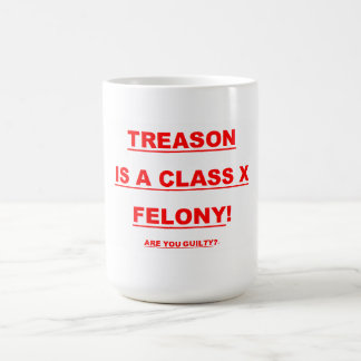 15 oz. Koffie-Mok met TREASON IS EEN KLASSE X FELO Koffiemok