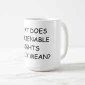 15 oz. KoffieMok met WAT NIET-BETROUWBAAR IS (Voorkant rechts)