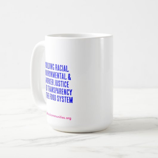 15 oz Mok: Respecteer onze arbeid Koffiemok (Voorkant links)