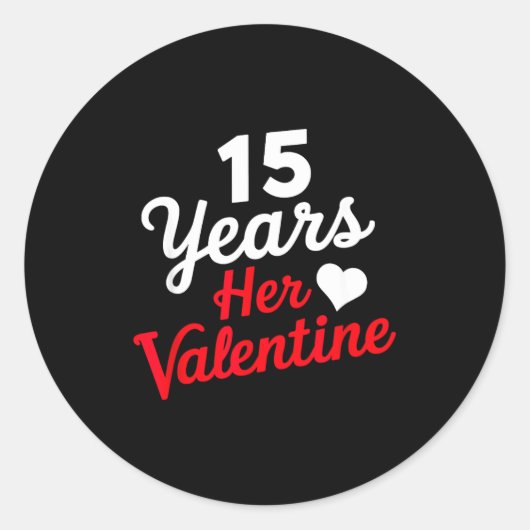 15 Years Her Valentine _ Anniversary Couples Valen Ronde Sticker (Voorkant)