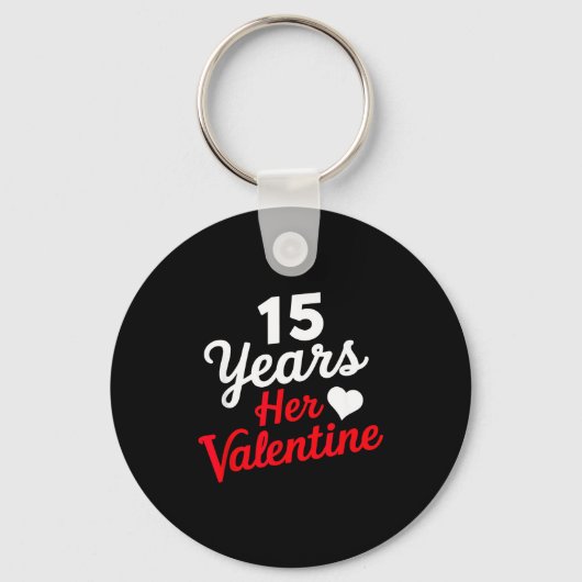15 Years Her Valentine _ Anniversary Couples Valen Sleutelhanger (Voorkant)
