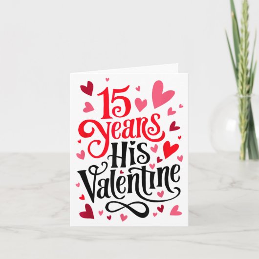 15 Years His Valentine _ Anniversary Couples Valen Kaart (Voorkant)
