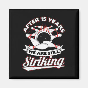 15e bruiloft Jubileum Bowling Striking 15 jaar Magneet