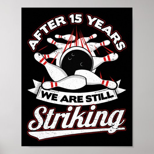 15e bruiloft Jubileum Bowling Striking 15 jaar Poster (Voorkant)
