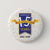 15e JUBILEUM ontwerp Ronde Button 5,7 Cm (Voorkant)