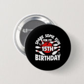 15e Verjaardag Bowling Spare Some Fun 15 Years Bir Ronde Button 5,7 Cm (Voorkant /achterkant)