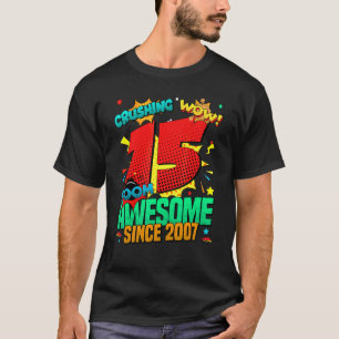 15e verjaardag Comic Style Geweldige sinds 2007 15 T-shirt