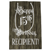 15e verjaardag: Fancy, Faux Wood Kijk + Aangepaste Medium Cadeauzakje (Voorkant)