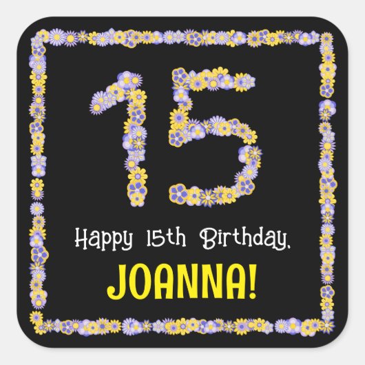 15e verjaardag: Floral Flowers Number, Custom Name Vierkante Sticker (Voorkant)