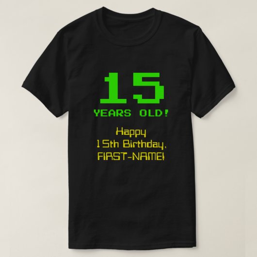 15e verjaardag: Fun, 8-bits look, Nerdy / Geeky "1 T-shirt (Design voorkant)